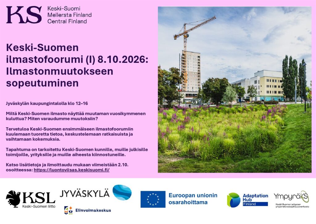 Kutsu tapahtumaan Keski-Suomen ilmastofoorumi 8.10.2026, jonka aiheena on ilmastonmuutokseen sopeutuminen.